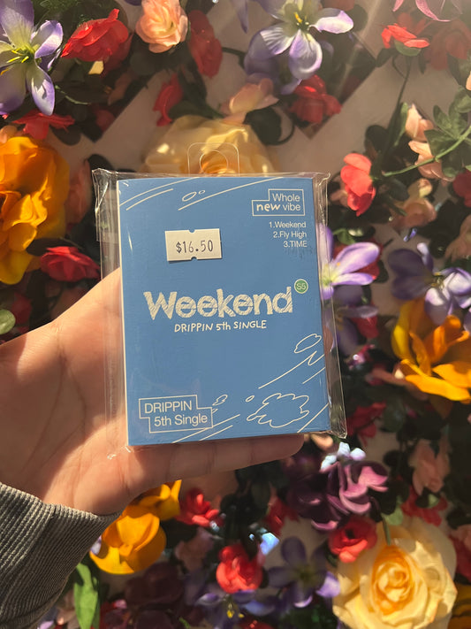 Drippin - Weekend (Ever Ver.)