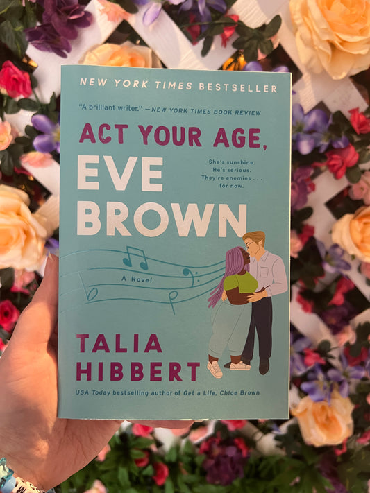 Act You Age, Eve Brown By Talia Hibbert