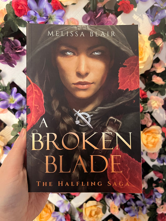 A Broken Blade By Melissa Blair